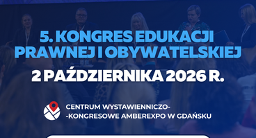 Kongres Edukacji Prawnej i Obywatelskiej - Gdańsk 2.10.2026