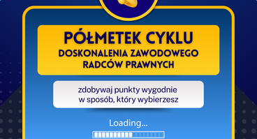 Półmetek cyklu doskonalenia zawodowego radców prawnych - komunikat
