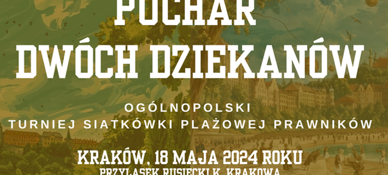 Ogólnopolski Turniej Siatkówki Plażowej Prawników – „Puchar Dwóch Dziekanów” - 18.05.2024