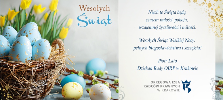 Życzenia Wesołych Świąt Wielkiej Nocy od Dziekana Rady OIRP w Krakowie