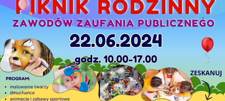 Integracyjny Piknik Rodzinny zawodów zaufania publicznego - 22.06.2024