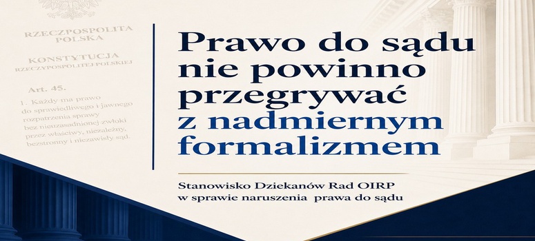 Stanowisko Dziekanów Rad Okręgowych Izb Radców Prawnych wobec poglądu prawnego wyrażonego w postanowieniu Sądu Najwyższego z dnia 28.04.2026 r.