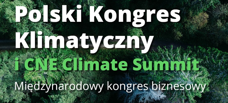 Polski Kongres Klimatyczny - 25-26 marca 2025 r. w Centrum Nauki Kopernik w Warszawie