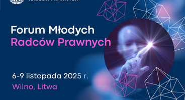 Forum Młodych Radców Prawnych, Wilno 6-9.11.2025