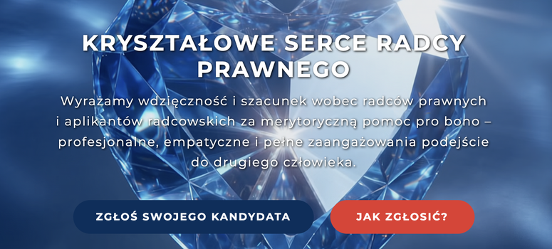 Ruszył nabór do XVIII edycji konkursu "Kryształowe Serce Radcy Prawnego"