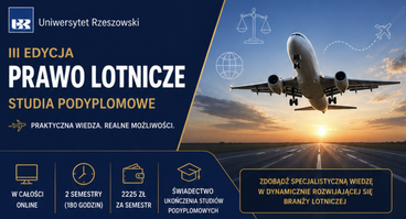 III edycja studiów podyplomowych „Prawo lotnicze” na Uniwersytecie Rzeszowskim – rekrutacja