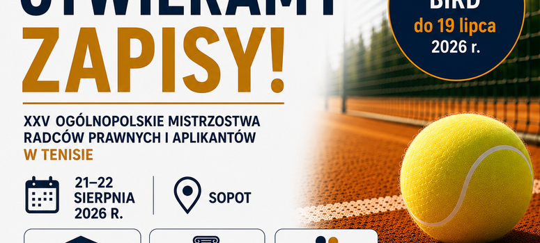 XXV Ogólnopolskie Mistrzostwa Radców Prawnych i Aplikantów w Tenisie - 21-22.08.2026