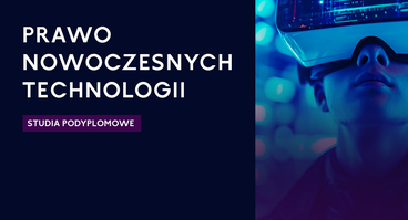 Studia podyplomowe: Prawo Nowoczesnych Technologii z rabatem dla członków OIRP Kraków