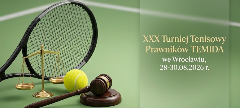 XXX Turniej Tenisowy Prawników TEMIDA we Wrocławiu, 28-30.08.2026 r.