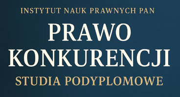 Rekrutacja na Studia Podyplomowe „Prawo Konkurencji”
