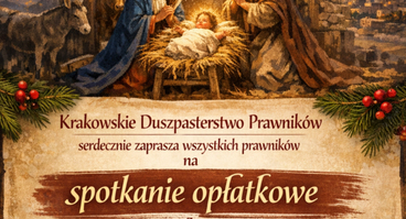 Opłatek Prawników Archidiecezji Krakowskiej - 18.01.2026