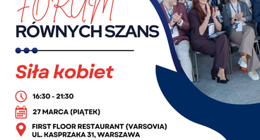 Forum Równych Szans: Siła Kobiet – Warszawa 27.03.2026