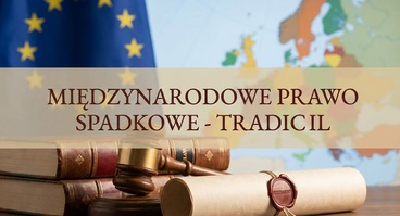 Międzynarodowe seminarium z prawa spadkowego w Warszawie (TRADICIL)