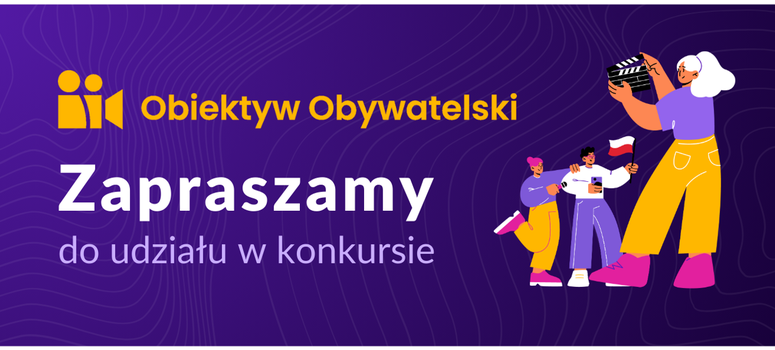 Konkurs „Obiektyw Obywatelski”.