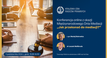 Konferencja: Jak przekonać do mediacji? - 11.10.2024 - on-line