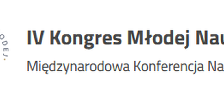 IV Kongresie Młodej Nauki - 11-13.07.2024