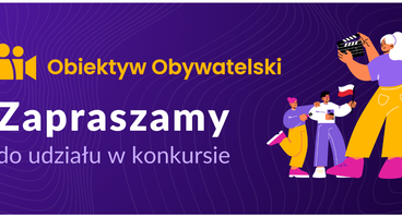 Konkurs „Obiektyw Obywatelski”.