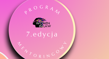 Rekrutacja do VII edycji Programu Mentoringowego dla młodych prawniczek