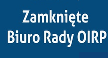 Dnia 31 października (piątek) Biuro Rady OIRP w Krakowie będzie czynne w godz. 8-12.