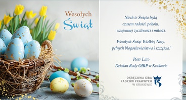 Życzenia Wesołych Świąt Wielkiej Nocy od Dziekana Rady OIRP w Krakowie