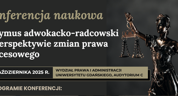 Konferencja naukowa „Przymus adwokacko-radcowski w perspektywie zmian prawa procesowego” – 24.10.2025 r.