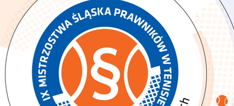 IX Mistrzostwa Śląska Prawników w Tenisie o Puchar Dziekana OIRP w Katowicach