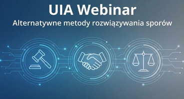 Bezpłatny webinar UIA: Alternatywne metody rozwiązywania sporów dla radców prawnych
