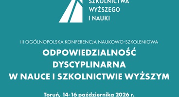 Konferencja pt. Odpowiedzialność dyscyplinarna w nauce i szkolnictwie wyższym - Toruń 14-16.10.2026