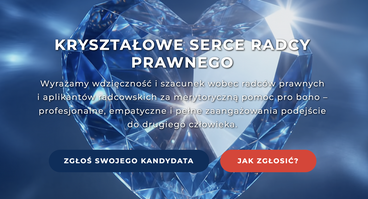 Ruszył nabór do XVIII edycji konkursu "Kryształowe Serce Radcy Prawnego"