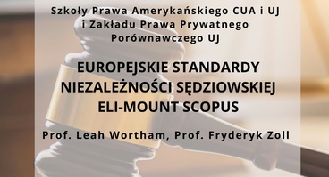 I Dialog Komparatystyczny prof. Leah Wortham i prof. Fryderyk Zoll "Europejskie standardy niezależności sądownictwa ELI-Mt Scopus" - Kraków 28.10.2026