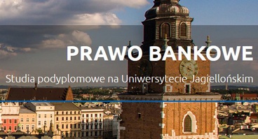 Informacja o studiach podyplomowych z prawa bankowego na UJ