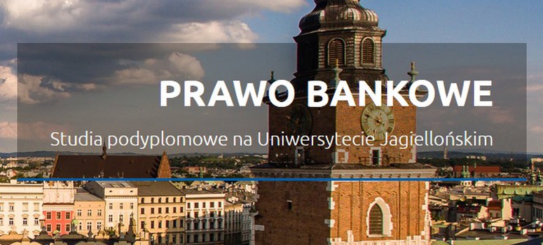 Informacja o studiach podyplomowych z prawa bankowego na UJ