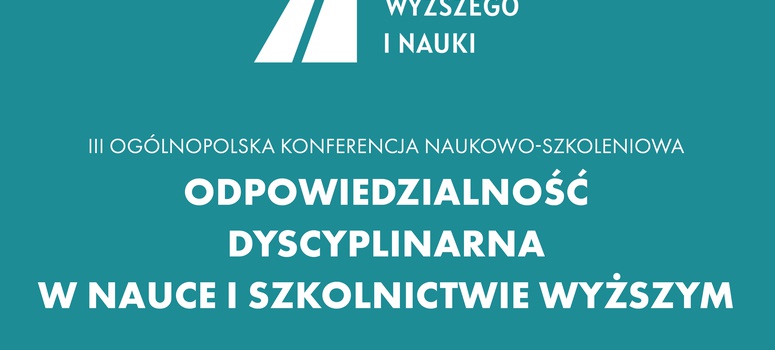 Konferencja pt. Odpowiedzialność dyscyplinarna w nauce i szkolnictwie wyższym - Toruń 14-16.10.2026