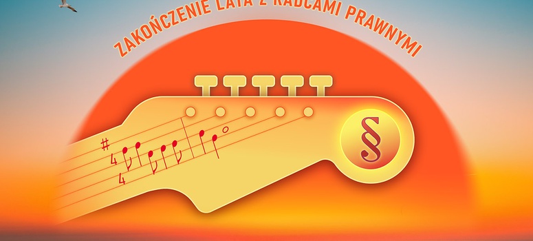 "PARAGRAFY I NUTY - TARNOWSKIE ZAKOŃCZENIE LATA Z RADCAMI PRAWNYMI", 5.09.2026